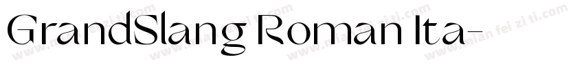 GrandSlang Roman Ita字体转换